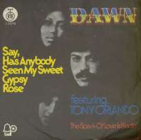 Say, Has Anybody Seen My Sweet Gypsy Rose / The Spark Of Love Is Kindlin Dawn Featuring Tony Orlando D uvez