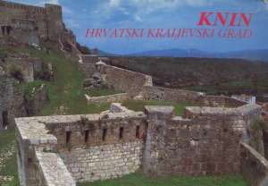 Knin - hrvatski kraljevski grad Hrvatska