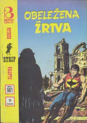 Obeležena žrtva br 981 Zagor meki uvez