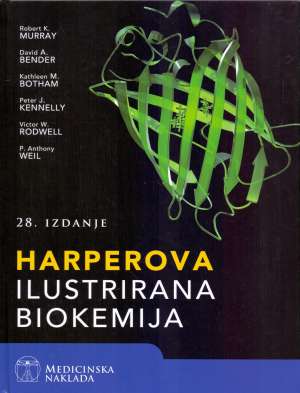 Harperova ilustrirana biokemija - dvadesetosmo izdanje Robert K. Murray, David A. Bender, Kathleen M. Botham, Peter J. Kennelly, Victor, W. Rodwell, P. Anthony Weil tvrdi uvez