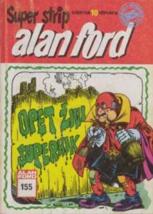 Opet živu Superhik br 155 Alan Ford Superstrip meki uvez