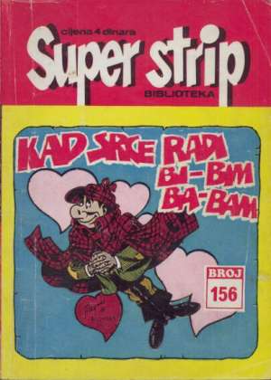 Kad srce rad bi-bim ba-bam Superstrip Br 156 meki uvez