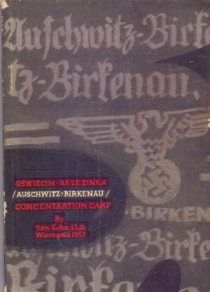 Concentration camp auschwitz-birkenau Jan Sehn meki uvez