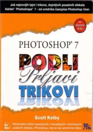 Photoshop 7 podli prljavi trikovi Scott Kelby meki uvez