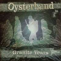 Granite Years (Best Of... 1986 To 97) Oysterband