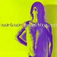 Nude and Rude - The Best of Iggy Pop Iggy Pop