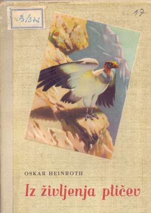 Iz življenja ptičev (na slovenskom) Oskar Heinroth meki uvez