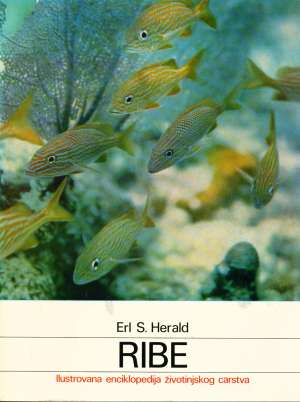 Ribe - ilustrovana enciklopedija životinjskog carstva Erl S. Herald tvrdi uvez
