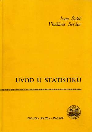 Uvod u statistiku Vladimir Serdar, Ivan Šošić tvrdi uvez