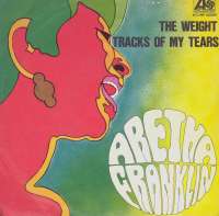 Weight / Tracks Of My Tears Aretha Franklin D uvez