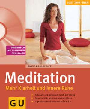 Meditation mehr klarheit und innere ruhe Marie Mannschatz meki uvez