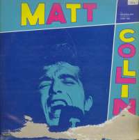 Gramofonska ploča Matt Collins 16 Originalnih Snimaka (1962-66) LSY 61613, stanje ploče je 9/10