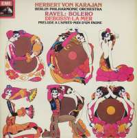 Gramofonska ploča Herbert Von Karajan · Berlinska Filharmonija · Ravel · Debussy More; Poslijepodne Jednog Fauna / Bolero LSVdM 70886, stanje ploče je 8/10