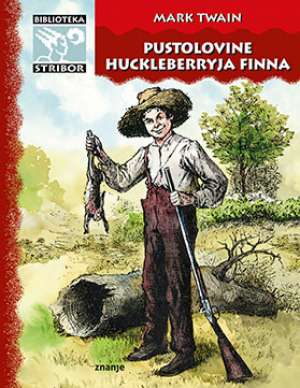 Pustolovine huckleberryja finna Twain Mark tvrdi uvez