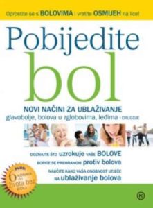 Pobijedite bol (NOVO) Dorothy Foltz Gray tvrdi uvez