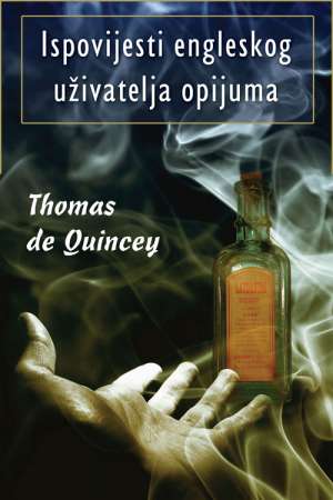 Ispovijesti engleskog uživatelja opijuma Quincey Thomas De meki uvez