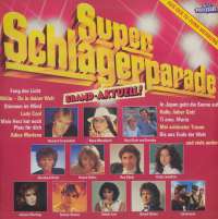 Gramofonska ploča Razni Izvođači (Super Schlagerparade Brand-Aktuell!) Super Schlagerparade Brand-Aktuell! 819 575-1, stanje ploče je 10/10