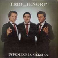 Gramofonska ploča Trio Tenori Uspomene Iz Meksika LPD 0053, stanje ploče je 8/10