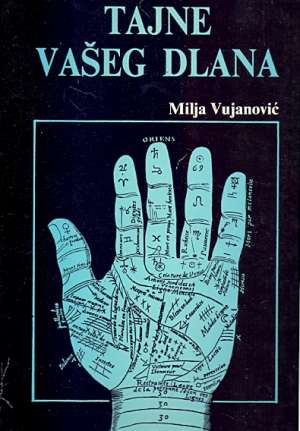 Tajne vašeg dlana Milja Vujanović meki uvez