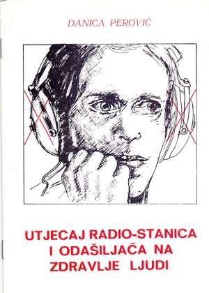 Utjecaj radio-stanica i odašiljača na zdravlje ljudi Danica Perović meki uvez