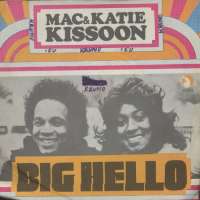 Big Hello / Love Will Keep Us Together Mac & Katie Kissoon D uvez