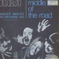 Soley Soley / To Remind Me Middle Of The Road D uvez