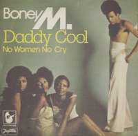 Daddy Cool / No Women No Cry Boney M.