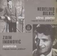 Sitno Pismo / Azemina - Ilidža 67 Nedeljko Bilkić I Zaim Imamović