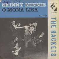 Skinny Minnie / O Mona Lisa Rackets D uvez