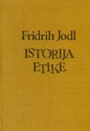 Istorija etike kao filozofske nauke 1-2 Friedrich Jodl tvrdi uvez