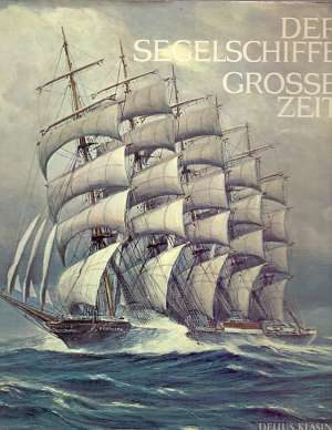 Der segelschiffe grosse zeit S.a. tvrdi uvez