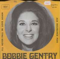 I ll Never Fall In Love Again / Ace Insurance Man Bobbie Gentry D uvez