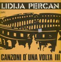 Gramofonska ploča Lidija Percan Canzoni D Una Volta III LSY 61496, stanje ploče je 10/10