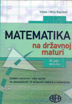 Matematika na državnoj maturi Vinko Bajrović, Mira Bajrović meki uvez