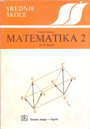 Matematika 2 Zdravko Kurnik, Vladimir Volenec meki uvez