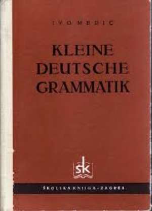 Kleine deutsche grammatik Ivo Medić tvrdi uvez