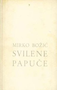 Svilene papuče Božić Mirko meki uvez