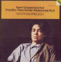 Gramofonska ploča Ravel / Prokofiev / Ivo Pogorelich Gaspard De La Nuit / Piano Sonata · Klaviersonate No. 6 2230356, stanje ploče je 10/10