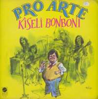 Gramofonska ploča Pro Arte Kiseli Bonboni LP 313, stanje ploče je 8/10