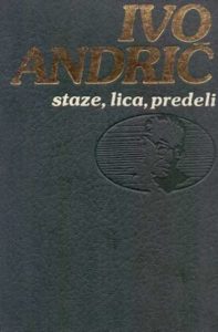 Staze, lica, predeli Andrić Ivo tvrdi uvez