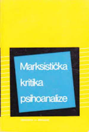 Marksistička kritika psihoanalize* Katrin B. Kleman, Pjer Brino, Lisjn Sev meki uvez