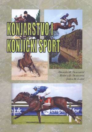 Konjarstvo i konjički sport Dragiša Trailović, Ružica Trailović, Jasna Lazić meki uvez