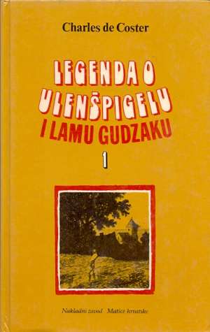Legenda o Ulenšpigelu i Lamu Gudzaku 1-2 Coster Charles De tvrdi uvez
