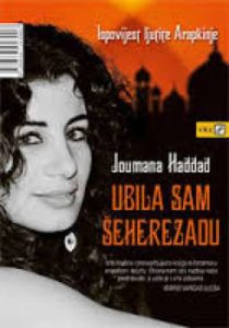 Ubila sam Šeherezadu - ispovijest ljutite arapkinje Joumana Haddad meki uvez