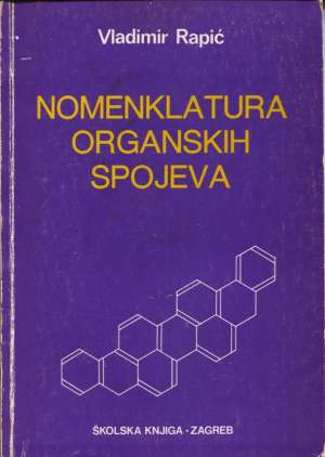 Nomenklatura organskih spojeva Vladimir Rapić meki uvez
