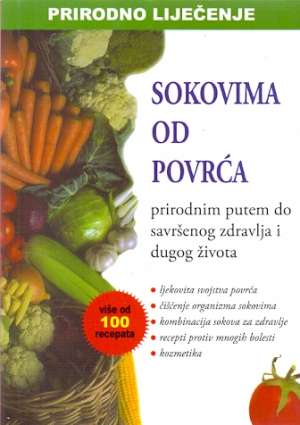 Prirodno liječenje sokovima od povrća S. K. Vanjkevič Pripremila meki uvez