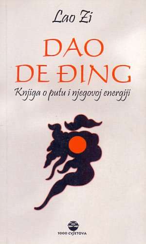 Dao de đing - knjiga o putu i njegovoj energiji Lao Zi meki uvez