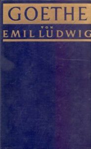 Goethe - Geschichte eines Menschen Emil Ludwig tvrdi uvez