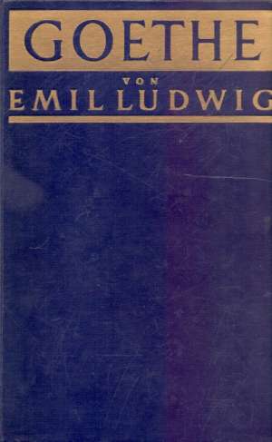 Goethe - Geschichte eines Menschen Emil Ludwig tvrdi uvez