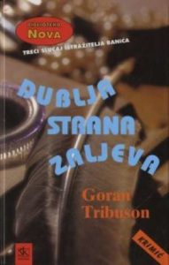 Dublja strana zaljeva Tribuson Goran tvrdi uvez